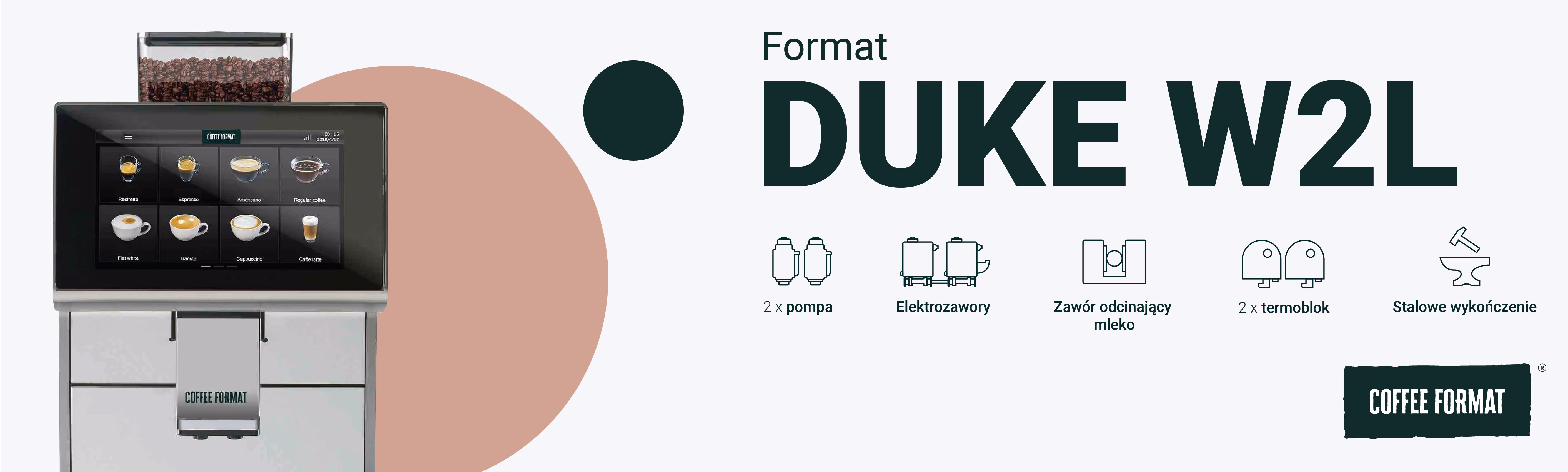 Coffee Format DUKE W2L - flagowy automatyczny ekspres do kawy z chromowanymi akcentami i ekranem dotykowym 10,1 cala